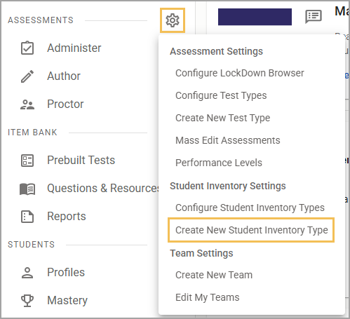 Assessments Settings gear displaying options for assessments and student inventories, highlighting new inventory type creation.